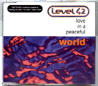 Level 42 - Love In A Peaceful World CD 2